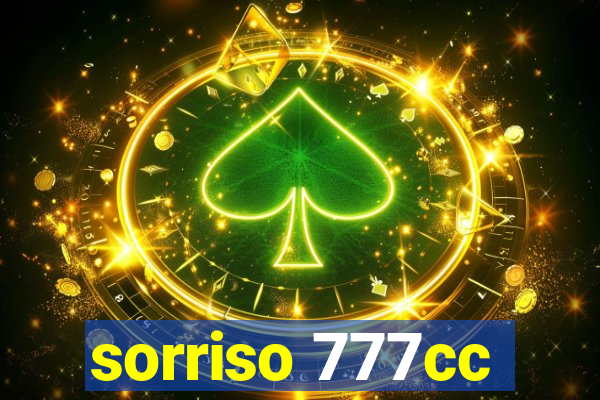 sorriso 777cc