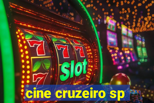 cine cruzeiro sp