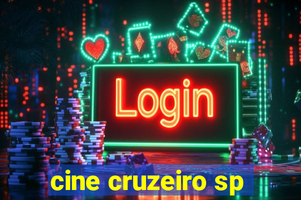 cine cruzeiro sp