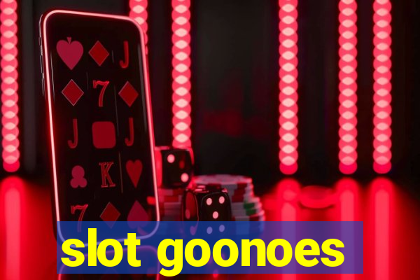 slot goonoes