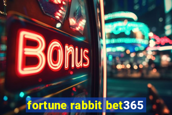 fortune rabbit bet365