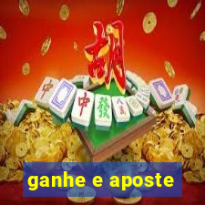 ganhe e aposte