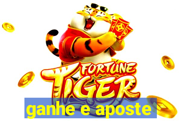 ganhe e aposte