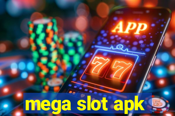 mega slot apk