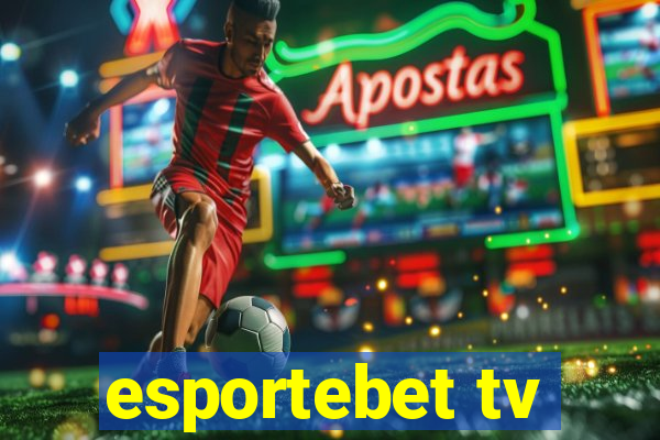 esportebet tv