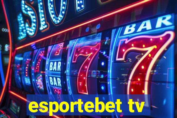 esportebet tv