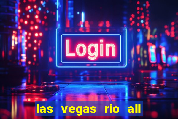 las vegas rio all suite hotel and casino