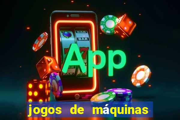 jogos de máquinas ca?a-níqueis grátis para baixar