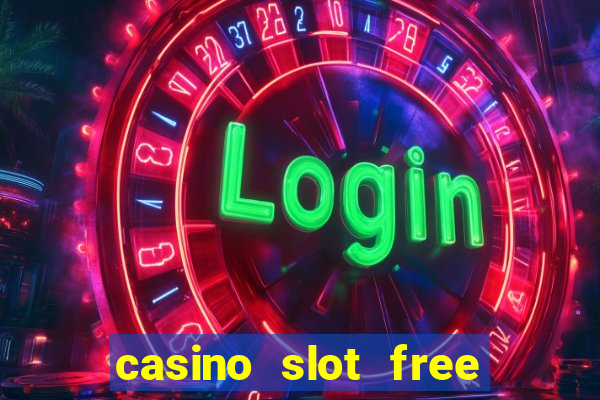 casino slot free games fun