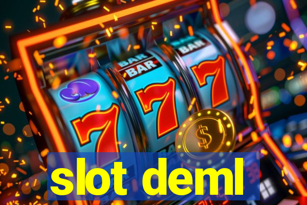 slot deml