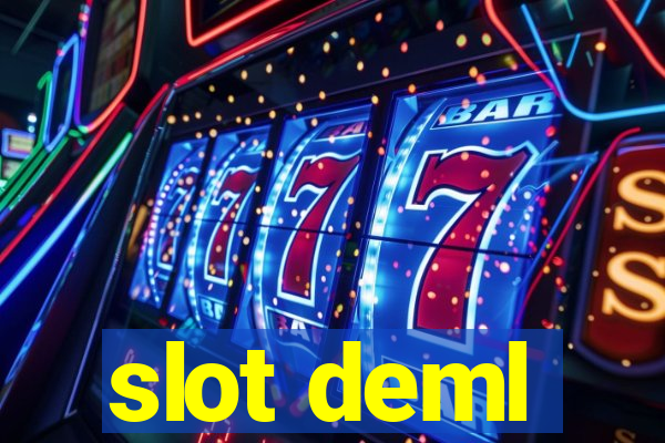 slot deml