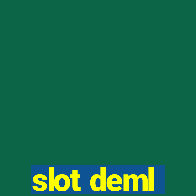 slot deml