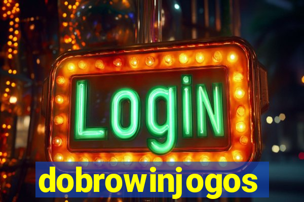 dobrowinjogos