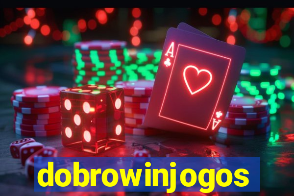 dobrowinjogos