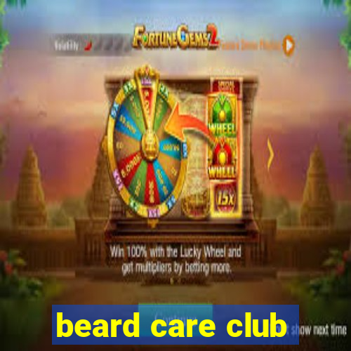 beard care club