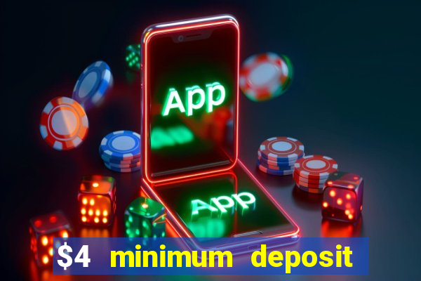 $4 minimum deposit casino canada