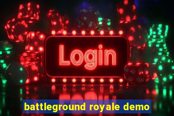 battleground royale demo