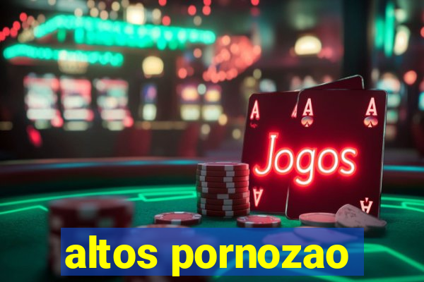 altos pornozao