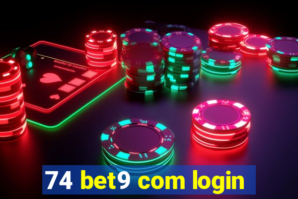 74 bet9 com login