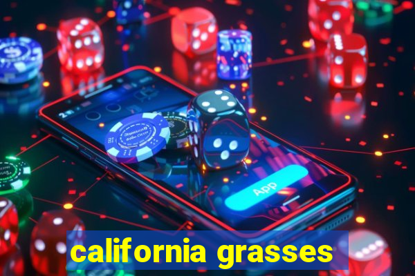 california grasses