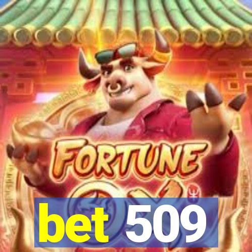 bet 509