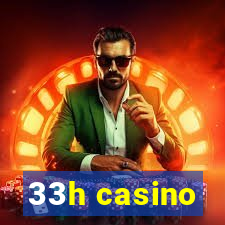 33h casino