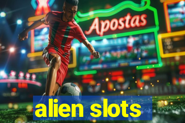 alien slots