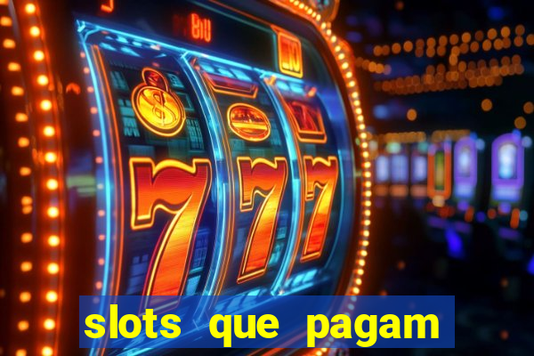 slots que pagam sem depositar