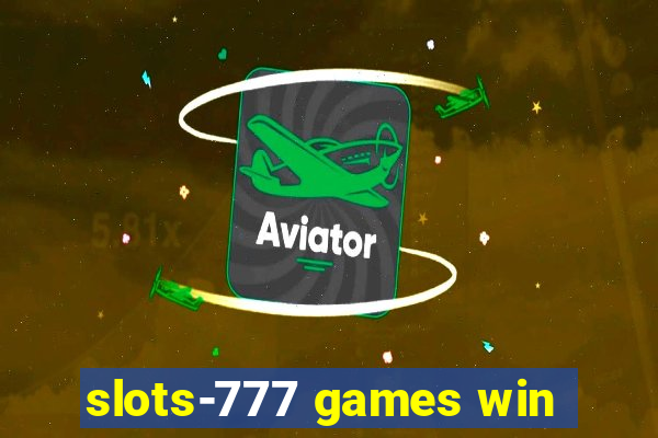 slots-777 games win