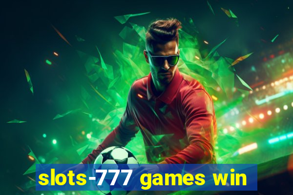 slots-777 games win