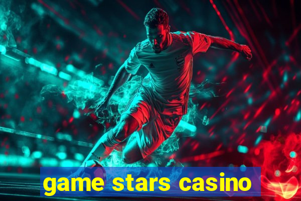 game stars casino