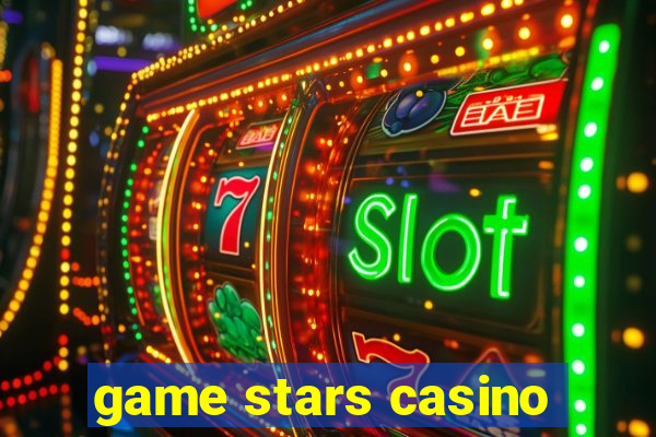 game stars casino