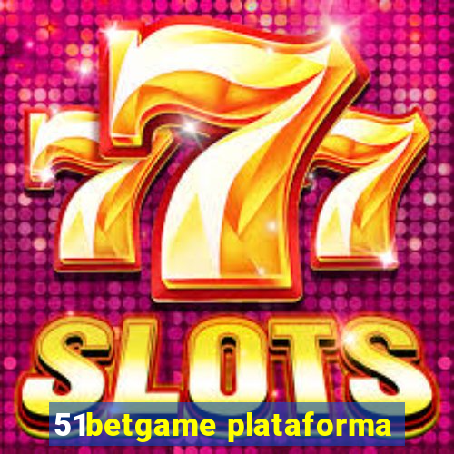 51betgame plataforma