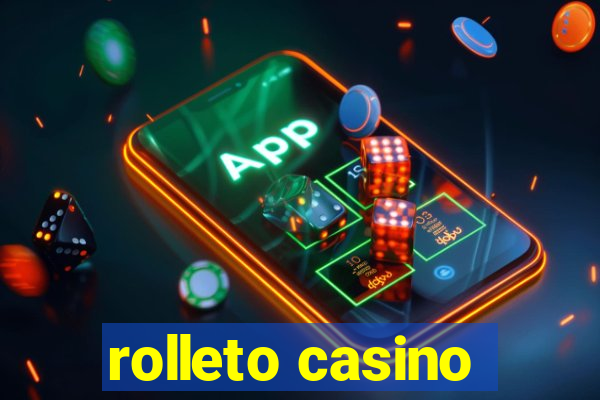 rolleto casino