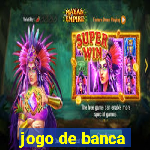 jogo de banca