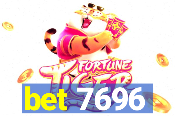 bet 7696