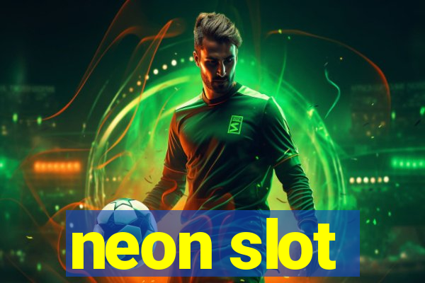 neon slot