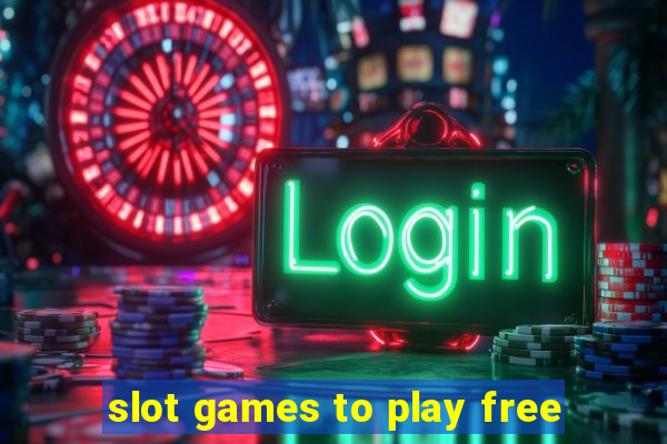 slot games to play free