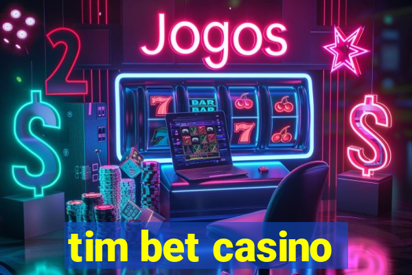 tim bet casino