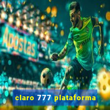 claro 777 plataforma