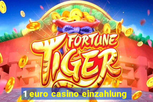 1 euro casino einzahlung