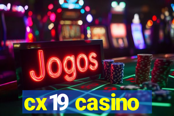 cx19 casino