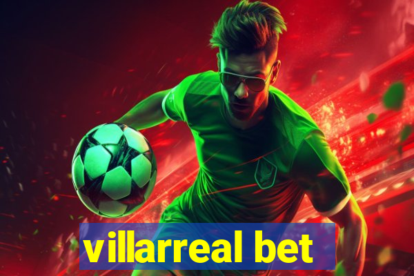 villarreal bet