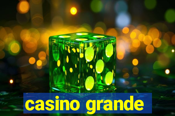 casino grande