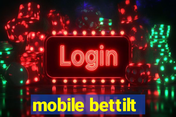 mobile bettilt