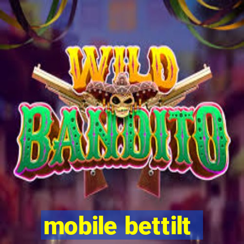 mobile bettilt