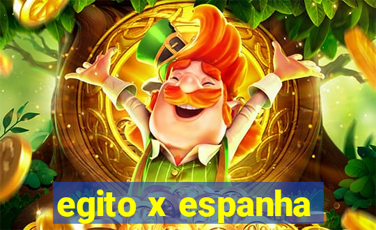 egito x espanha