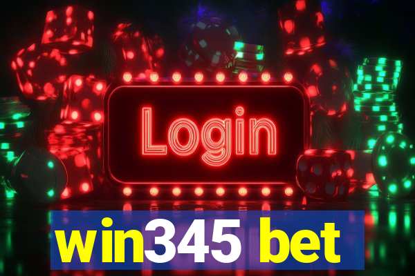 win345 bet