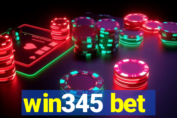 win345 bet