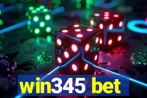 win345 bet